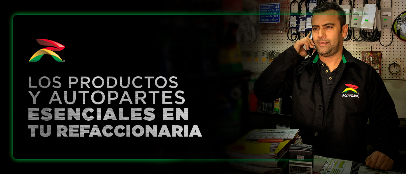 Productos y autopartes que no pueden faltar en tu refaccionaria