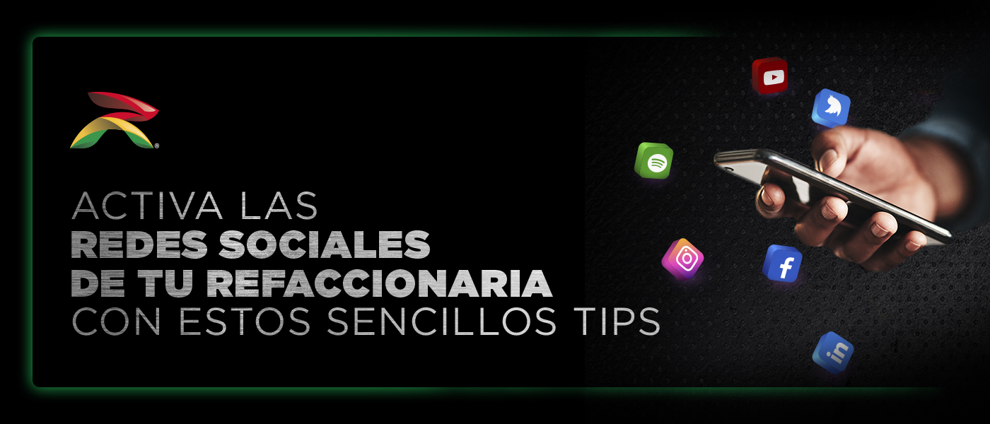 Activa las redes sociales de tu refaccionaria con estos sencillos tips