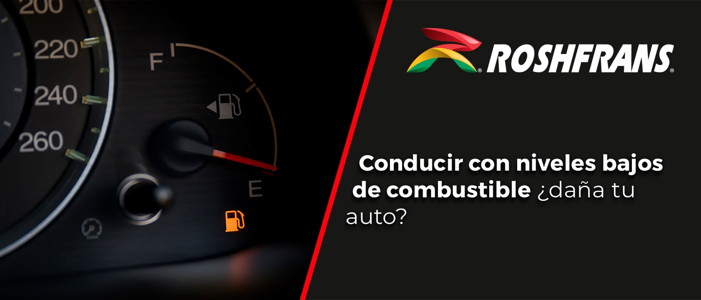 CONDUCIR CON NIVELES BAJOS DE COMBUSTIBLE. ¿DAÑA TU AUTO?