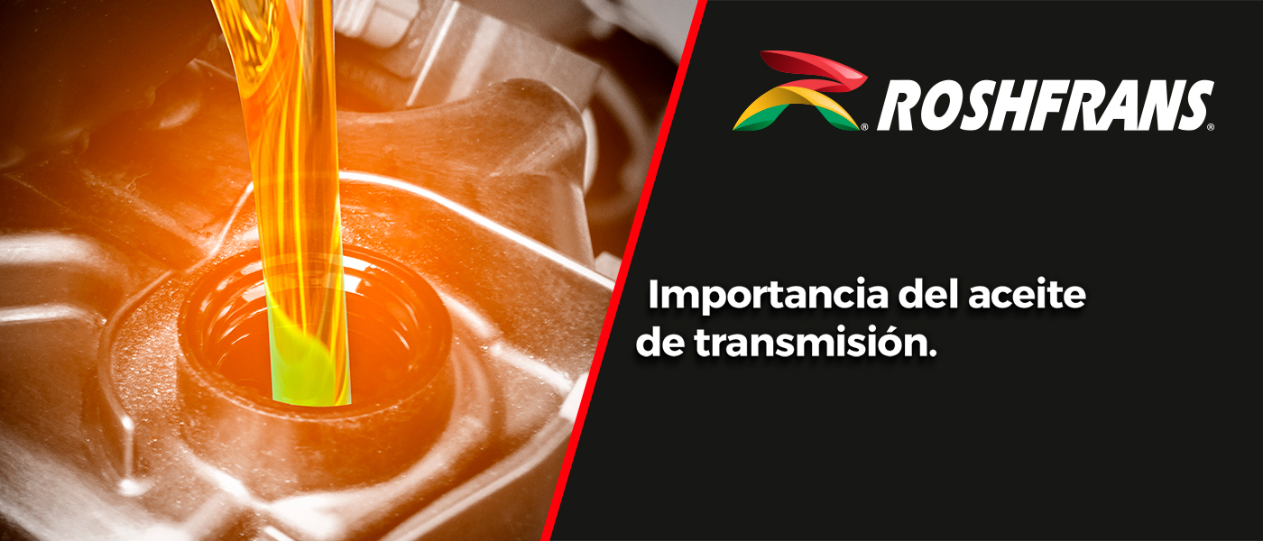 IMPORTANCIA DEL ACEITE DE TRANSMISIÓN