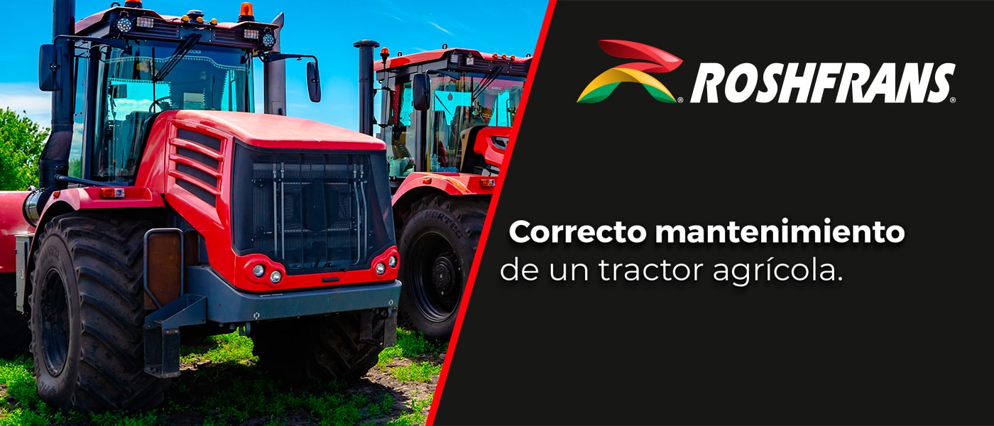 CORRECTO MANTENIMIENTO DE UN TRACTOR AGRÍCOLA