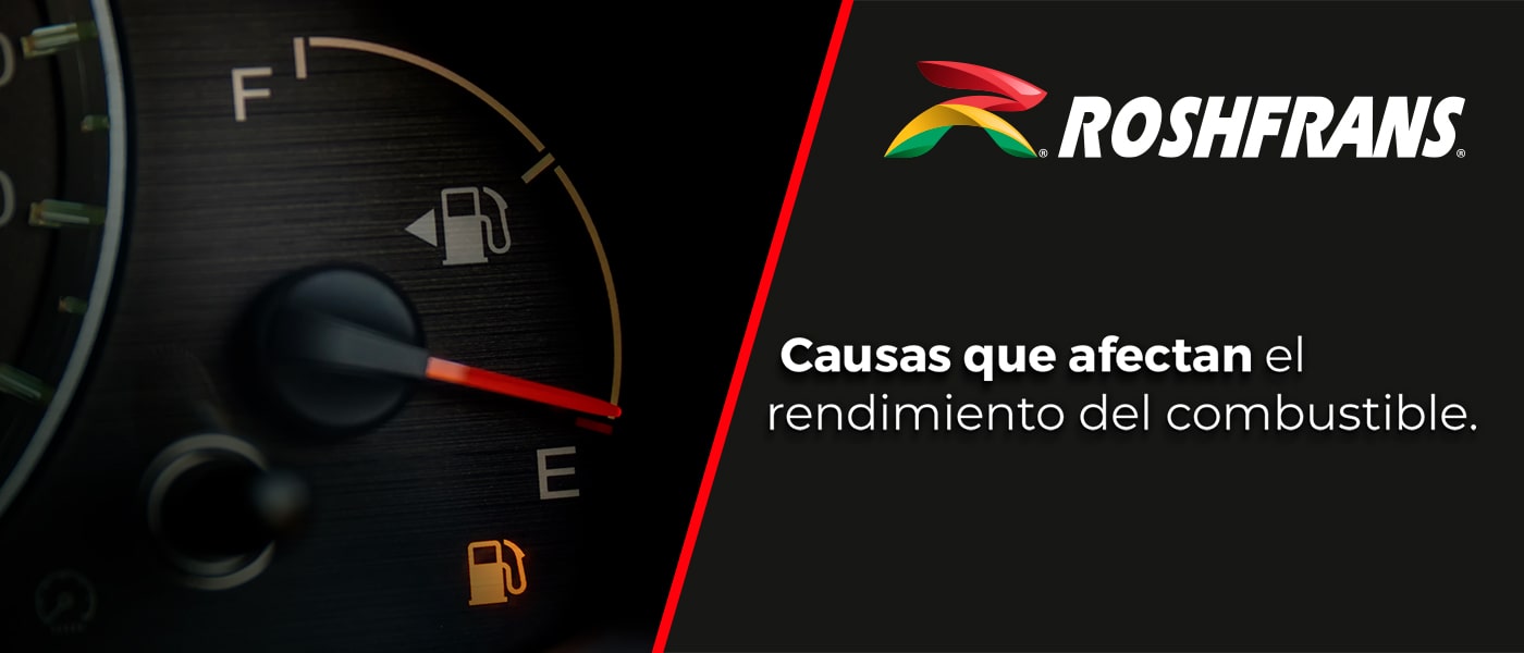 CAUSAS QUE AFECTAN EL RENDIMIENTO DEL COMBUSTIBLE