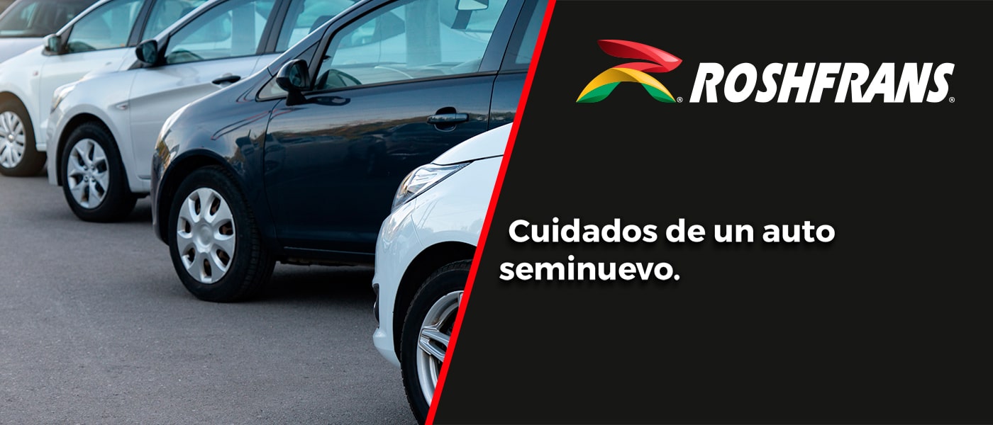 APRENDE A CUIDAR TU AUTO SEMINUEVO